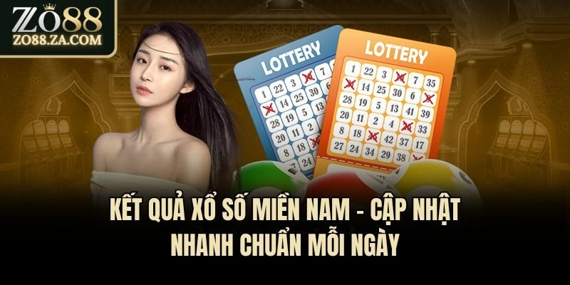 Kết Quả Xổ Số Miền Nam - Cập Nhật Nhanh Chuẩn Mỗi Ngày